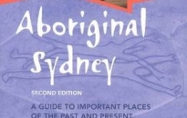 Melinda HINKSON and Alana HARRIS, Aboriginal Sydney: A guide to important places of the past and present